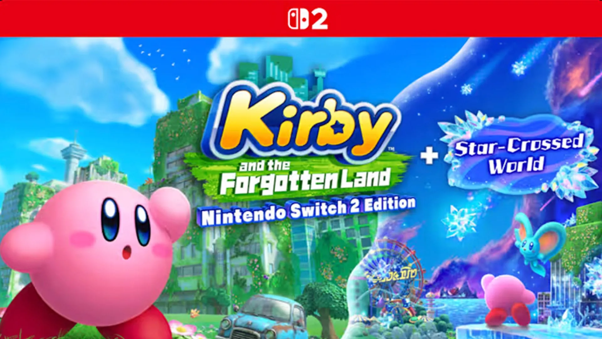 Bìa game Kirby and The Forgotten Land – Nintendo Switch 2 Edition, với cốt truyện và đồ họa cải tiến.